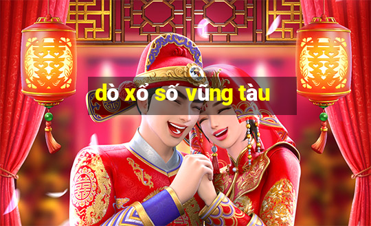 dò xổ số vũng tàu