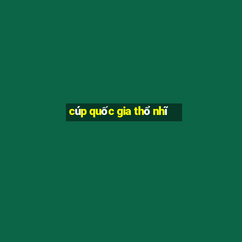 cúp quốc gia thổ nhĩ