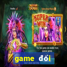 game đổi thưởng bkta