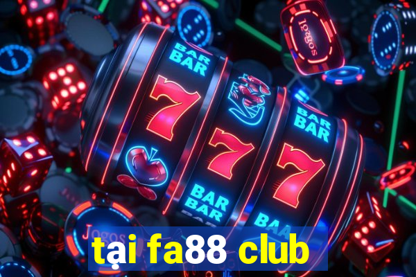 tai fa88 club