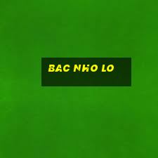 bac nho lo