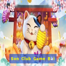 Son Club Game Bài Uy Tín Nhất 2024