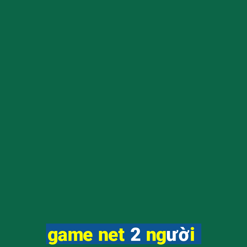 game net 2 người