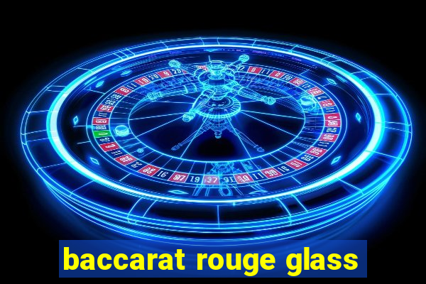 baccarat rouge glass