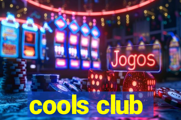 cools club