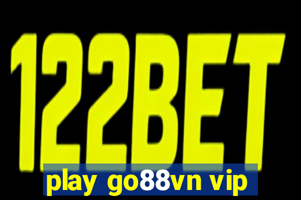 play go88vn vip