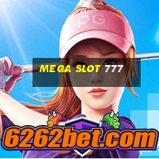 mega slot 777