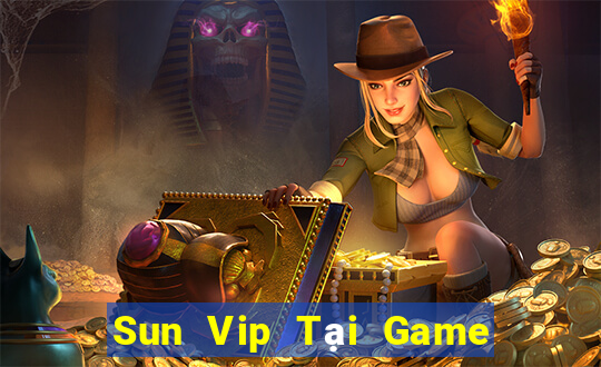 Sun Vip Tại Game Bài B52 Đổi Thưởng