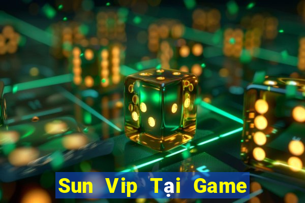 Sun Vip Tại Game Bài B52 Đổi Thưởng