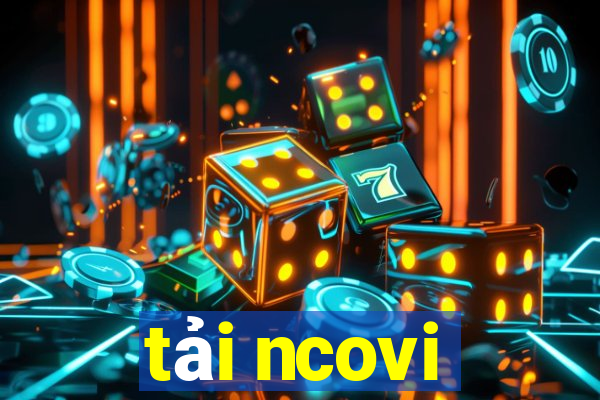 tải ncovi