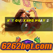 kết quả XSMB ngày 22