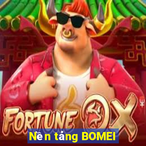 Nền tảng BOMEI