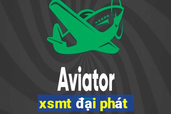 xsmt đại phát