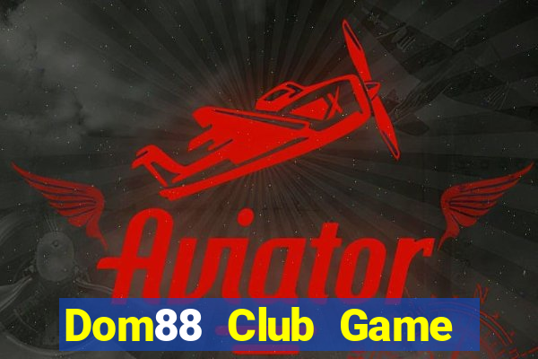 Dom88 Club Game Bài Fa88 Apk