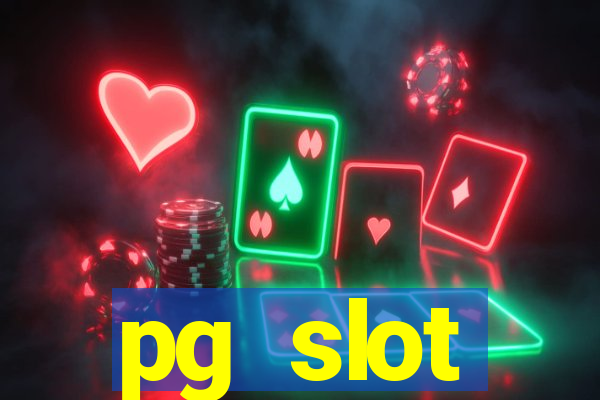 pg slot เกมไหน แตกดี