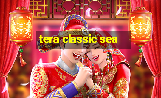 tera classic sea