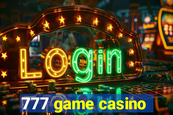 777 game casino