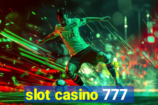 slot casino 777