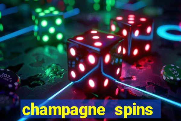 champagne spins casino play