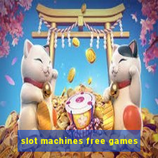 slot machines free games