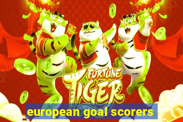 european goal scorers