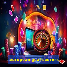 european goal scorers