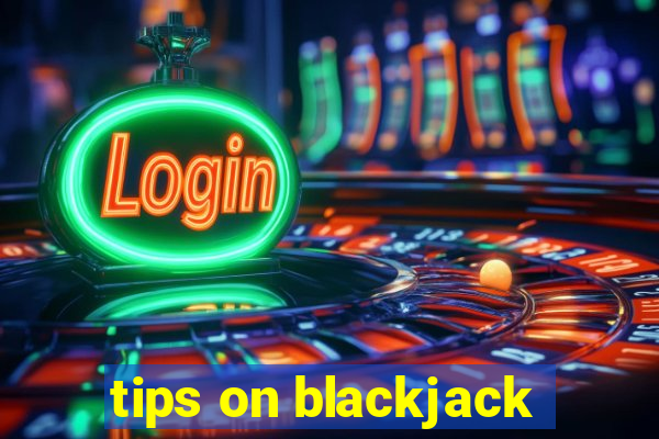 tips on blackjack