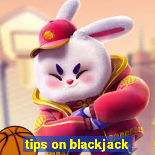 tips on blackjack