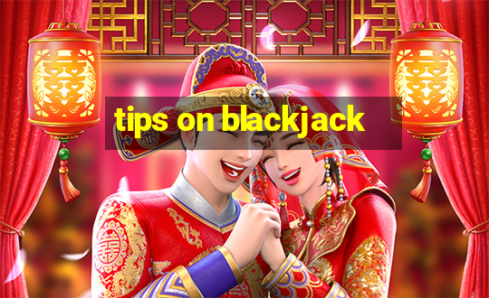 tips on blackjack