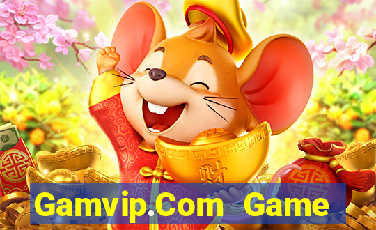 Gamvip.Com Game Bài Nhất Vip