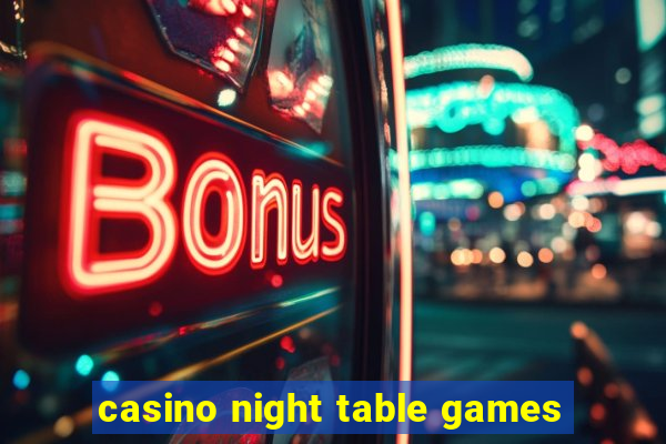 casino night table games