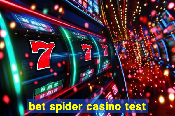 bet spider casino test