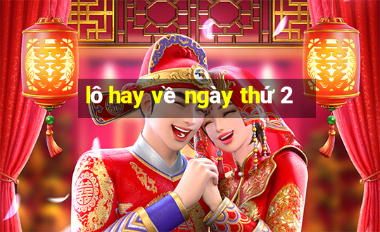 lô hay về ngày thứ 2