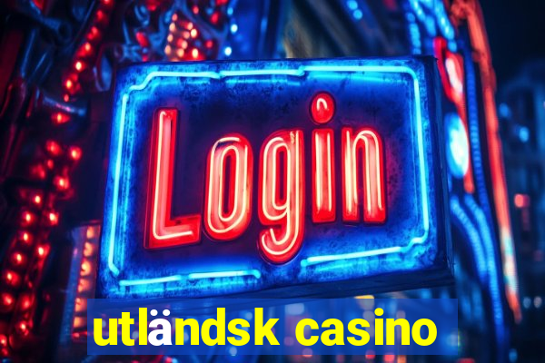 utländsk casino