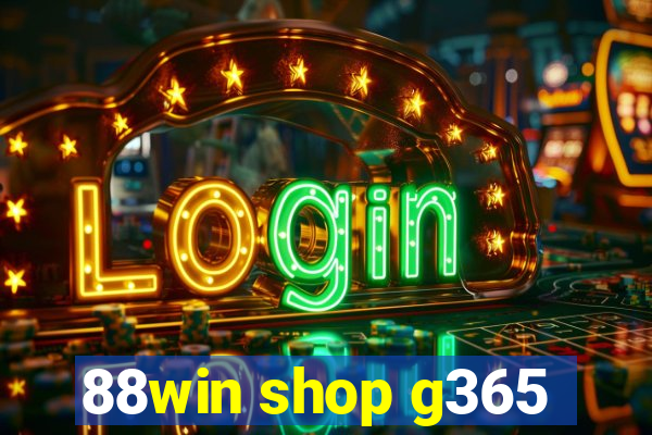 88win shop g365