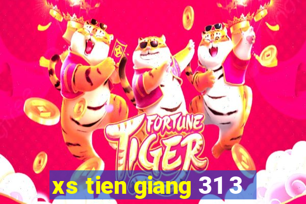 xs tien giang 31 3