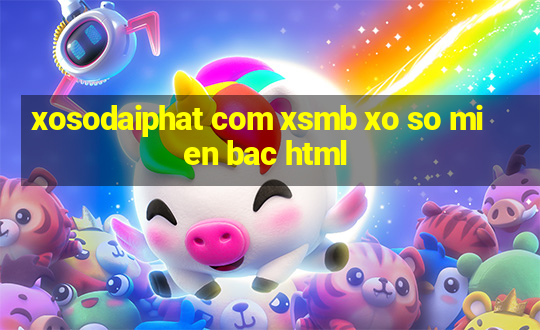 xosodaiphat com xsmb xo so mien bac html