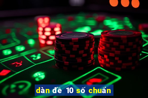 dàn đề 10 số chuẩn