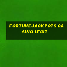 fortunejackpots casino legit