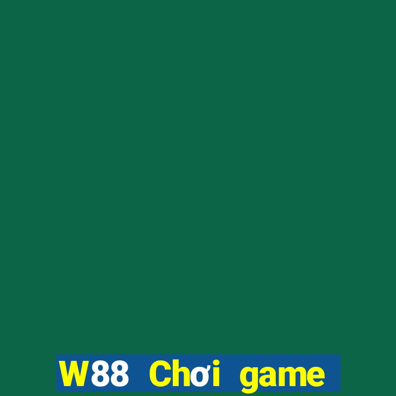 W88 Chơi game bài đại phát Android