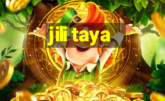 jili taya