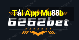 Tải App Mu88b