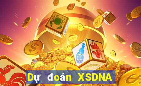 Dự đoán XSDNA ngày 26