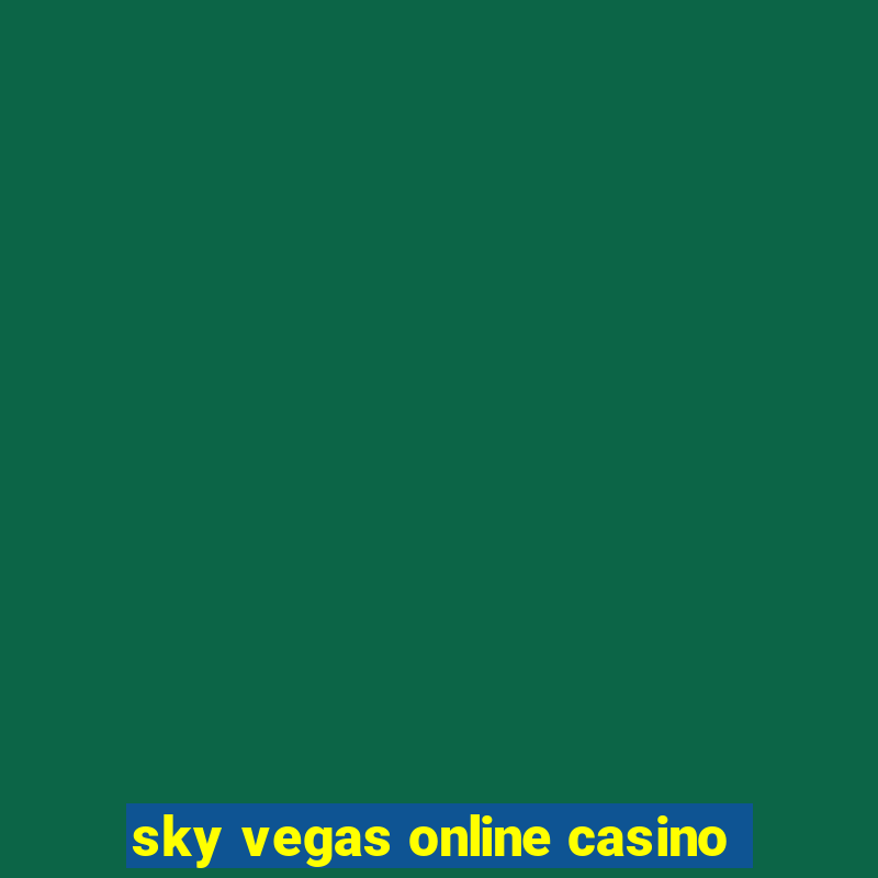 sky vegas online casino