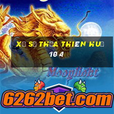 xổ số thừa thiên huế 10 4