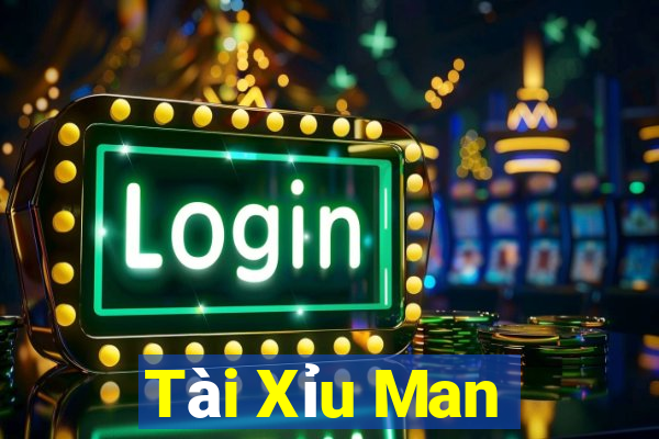 Tài Xỉu Man