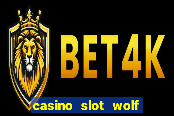 casino slot wolf bonus code