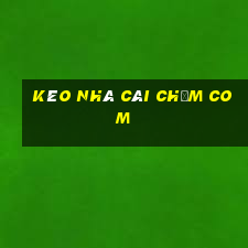 kèo nhà cái chấm com