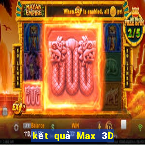 kết quả Max 3D pro ngày 29