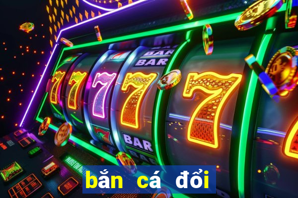 bắn cá đổi thẻ cào bctc